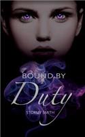 Bound by Duty
