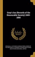 Gray's Inn (Records of the Honourable Society) 1669-1800