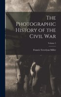 Photographic History of the Civil War; Volume 5