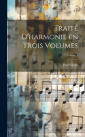 Traité d'harmonie en trois volumes; Volume 1