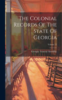 Colonial Records Of The State Of Georgia; Volume 13