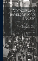 Voyages and Travels of Lord Brassey