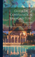 Guide De La Conversation Français-turc