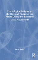 Psychological Insights on the Role and Impact of the Media During the Pandemic