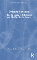 Dying for Capitalism