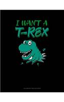 I Want A T-Rex