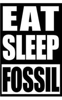 Eat Sleep Fossil Gift Notebook for Fossil Hunters, College Ruled Journal