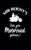 Motorradfahrer: Ich geh Motorrad fahren!: Notizbuch / Notizheft für Biker-Girl Motorrad-Fahren A5 (6x9in) dotted Punktraster