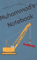 Muhammad's Notebook: Construction Equipment Crane Cover 6x9 100 Pages Personalized Journal Drawing Notebook