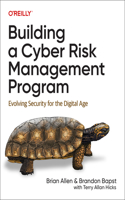 Building a Cyber Risk Management Program