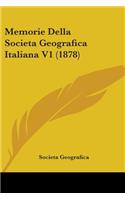 Memorie Della Societa Geografica Italiana V1 (1878)