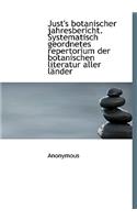 Just's Botanischer Jahresbericht. Systematisch Geordnetes Repertorium Der Botanischen Literatur Alle: (German)