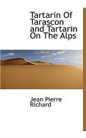 Tartarin of Tarascon and Tartarin on the Alps