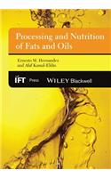 Processing and Nutrition of Fats and Oils