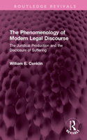 The Phenomenology of Modern Legal Discourse