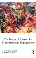 The Power of Interest for Motivation and Engagement
