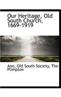 Our Heritage, Old South Church, 1669-1919