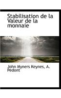 Stabilisation de La Valeur de La Monnaie
