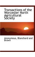 Transactions of the Worcester North Agricultural Society: (English)