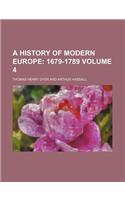 A History of Modern Europe Volume 4; 1679-1789