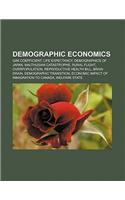 Demographic Economics: Gini Coefficient, Life Expectancy, Demographics of Japan, Malthusian Catastrophe, Rural Flight, Overpopulation