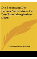 Bedeutung Des Polnaer Verbrechens Fur Den Ritualaberglauben (1900)