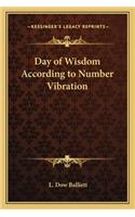 Day of Wisdom According to Number Vibration: (English)