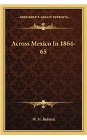 Across Mexico in 1864-65