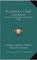 By Conduct And Courage