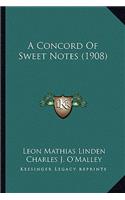 A Concord Of Sweet Notes (1908)