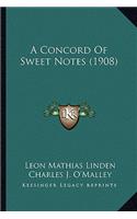 Concord of Sweet Notes (1908)