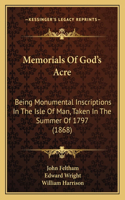 Memorials Of God's Acre