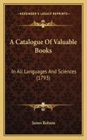 A Catalogue Of Valuable Books