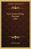 Early Venetian Printing Illustrated (1895)