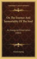 On The Essence And Immortality Of The Soul