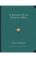 Le Rachat De La Venetie (1861)