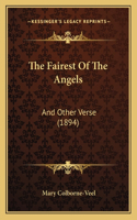 Fairest Of The Angels