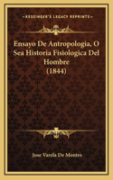 Ensayo de Antropologia, O Sea Historia Fisiologica del Hombre (1844)