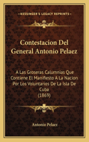 Contestacion Del General Antonio Pelaez