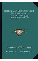 Beitrage Zur Siedlungskunde Des Nordlichen Subherzynischen Hugellandes (1907)