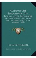 Altdeutsche Idiotismen Der Egerlander Mundart