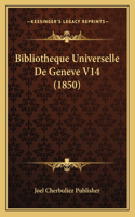 Bibliotheque Universelle De Geneve V14 (1850)