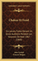 Chaleur Et Froid