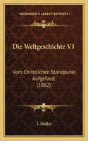 Die Weltgeschichte V1