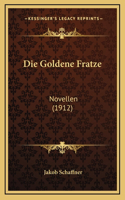 Goldene Fratze