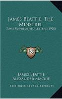 James Beattie, the Minstrel