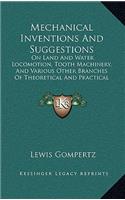 Mechanical Inventions And Suggestions