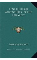 Leni Leoti Or Adventures In The Far West