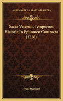 Sacra Veterum Temporum Historia In Epitomen Contracta (1728)