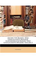 Archiv Fur Rassen- Und Gesellschafts-Biologie, Einschliesslich Rassen- Und Gesellschafts-Hygiene, Volume 2